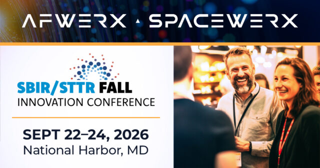 Meet AFWERX at the SBIR/STTR Fall Innovation Conference, co-located with Defense TechConnect!