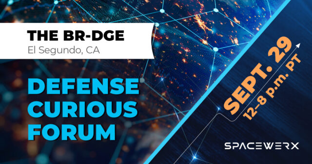 SpaceWERX hosts the Defense Curious Forum